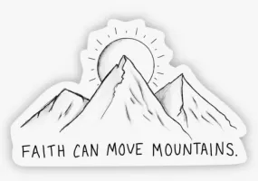 Faith Can Move Mountains Sticker