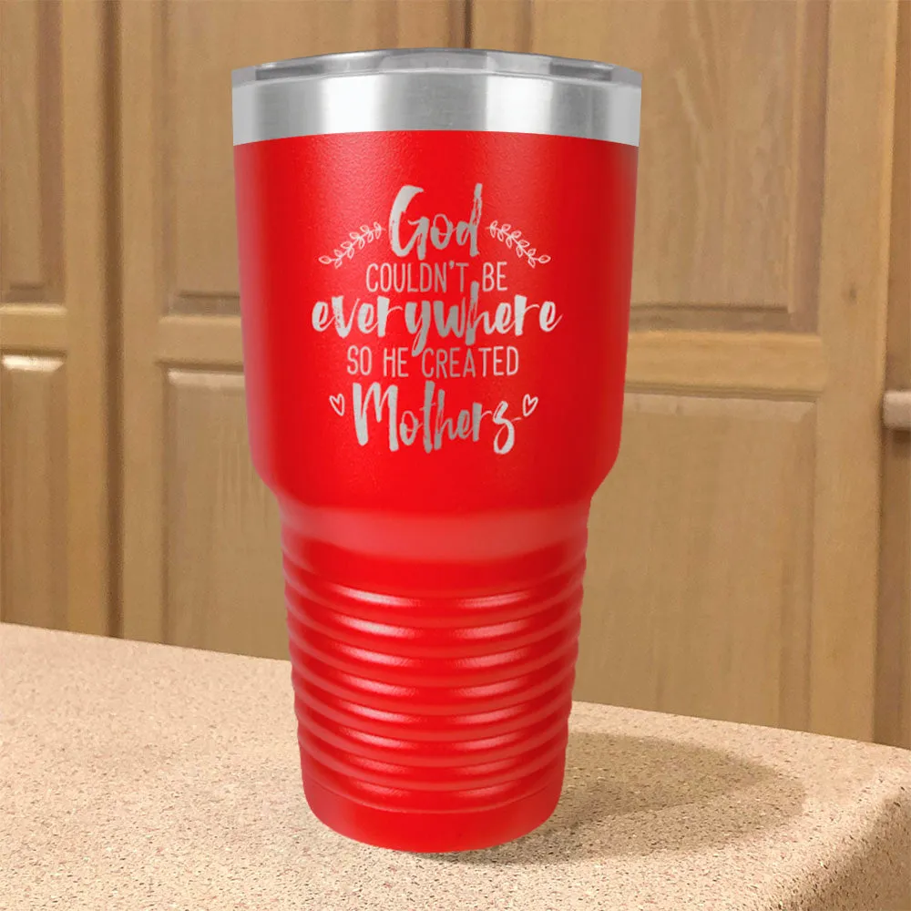 God Created Mothers Stainless Steel Tumbler