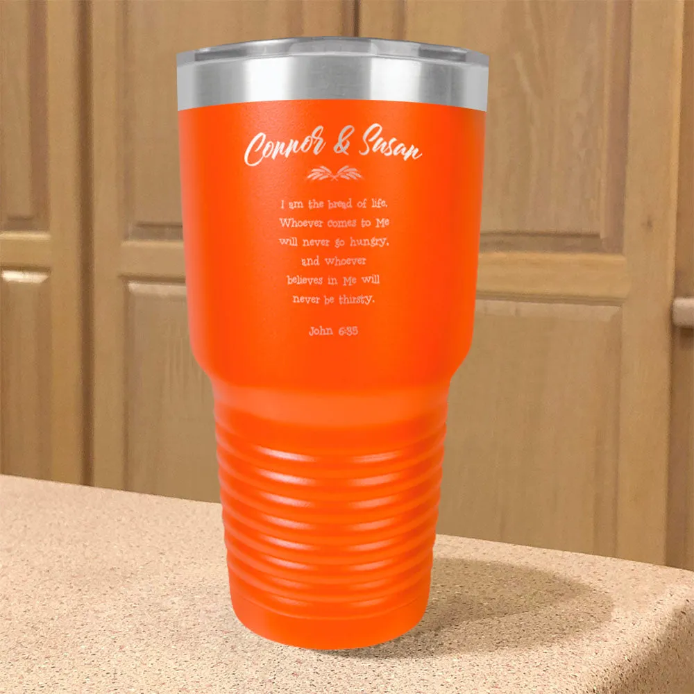 Personalized Stainless Steel Tumbler John 6:35 Couple